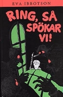 Ring, så spökar vi!; Eva Ibbotson; 1997