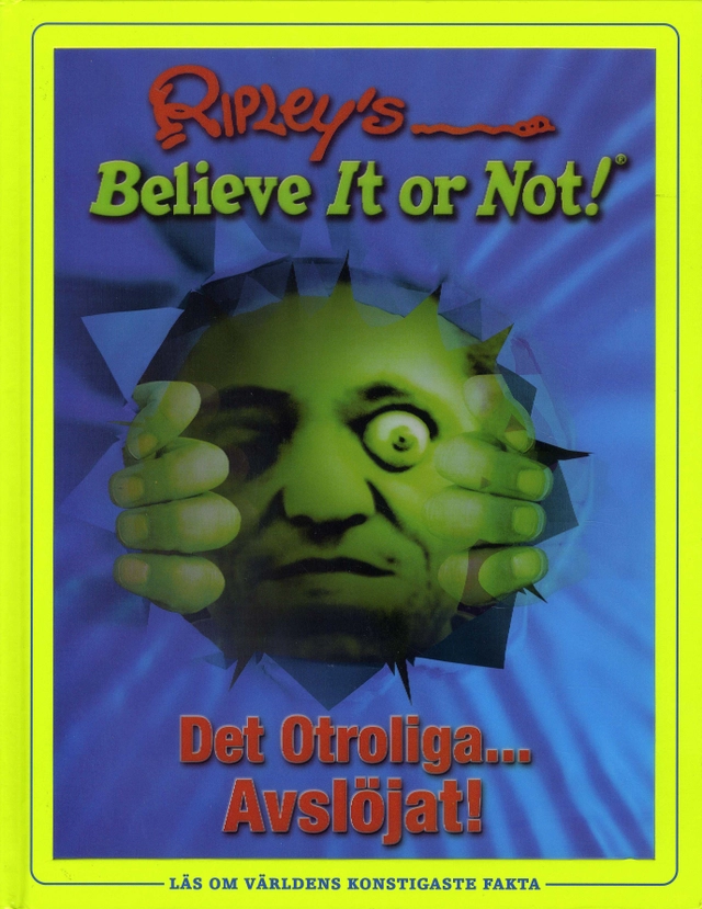 Ripleys Det otroliga... avslöjat!; Lotta Bengnér; 2009