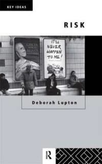 Risk; Deborah Lupton; 1999