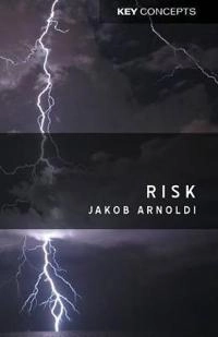 Risk; Jakob Arnoldi; 2009