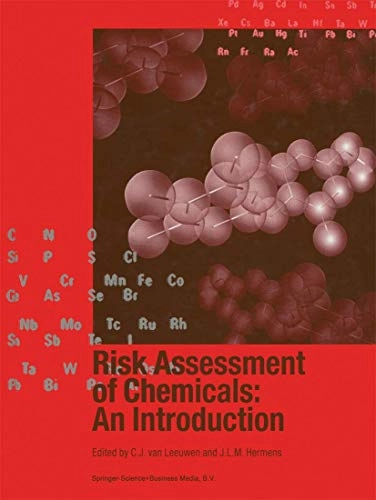 Risk assessment of chemicals : an introduction; C. J. van. Leeuwen, Joop L. M. Hermens; 1995