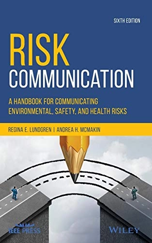 Risk Communication; Regina E Lundgren, Andrea H McMakin; 2018