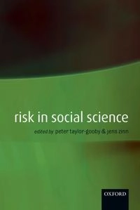 Risk in social science; Taylor-Gooby, Zinn; 2006