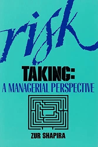 Risk taking : a managerial perspective; Zur Shapira; 1995