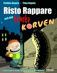 Risto Rappare och den hemska korven; Tiina och Sinikka Nopola; 2005