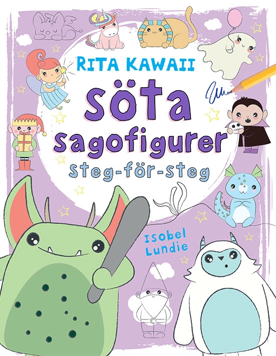 Rita Kawaii söta sagofigurer : steg-för-steg; Isobel Lundie; 2021