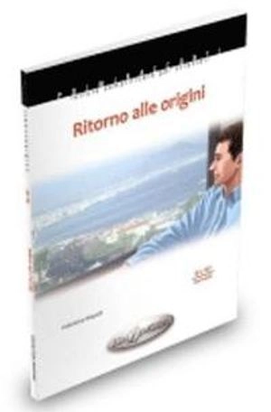 Ritorno alle origini : B1-B2 intermedio; Valentina Mapelli; 2013