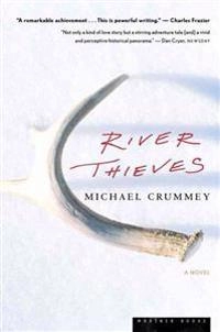 River Thieves; Michael Crummey; 2003