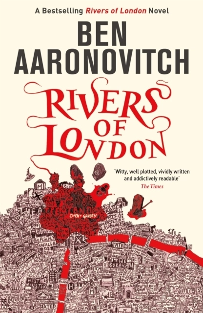 Rivers of London; Ben Aaronovitch; 2011