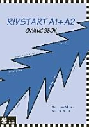 Rivstart A1+A2 övningsbok; Paula Levy Scherrer, Karl Lindemalm; 2012