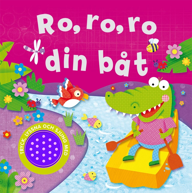 Ro, ro, ro din båt; Amy Bradford, Marie Helleday Ekwurtzel; 2020