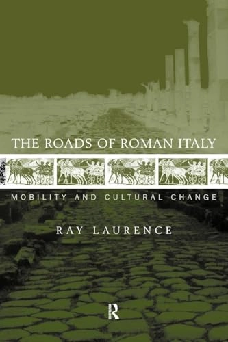 Roads of Roman Italy; Ray Laurence; 2011