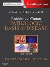 Robbins and Cotran pathologic basis of disease; Vinay Kumar; 2015