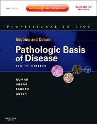 Robbins and Cotran Pathologic basis of disease; Vinay Kumar; 2009