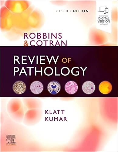Robbins and Cotran Review of Pathology; Edward C Klatt, Vinay Kumar; 2021