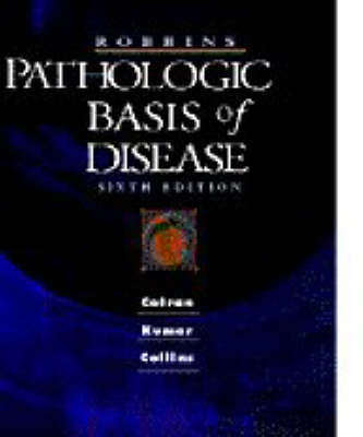 Robbins pathologic basis of disease; Robbins; 1999