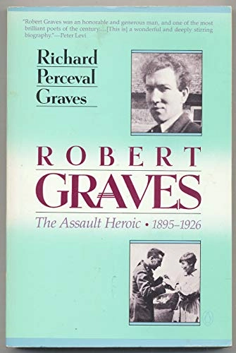 Robert Graves: The assault heroic, 1895-1926Penguin booksVolym 1 av Robert Graves, Richard Perceval Graves; Richard Perceval Graves; 1990