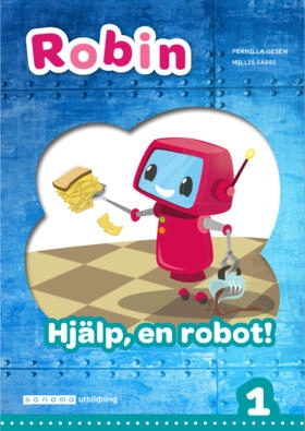 Robin åk 1 Läsebok grön Hjälp, en robot!; Pernilla Gesén; 2018