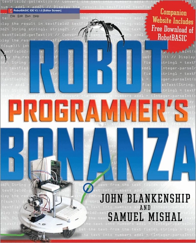 Robot Programmer's Bonanza [Elektronisk resurs]; John Blankenship, Samuel Mishal; 2008