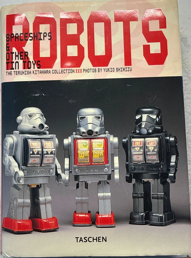 Robots Spaceships & Other Tin Toys; Teruhisa Kitahara; 2006