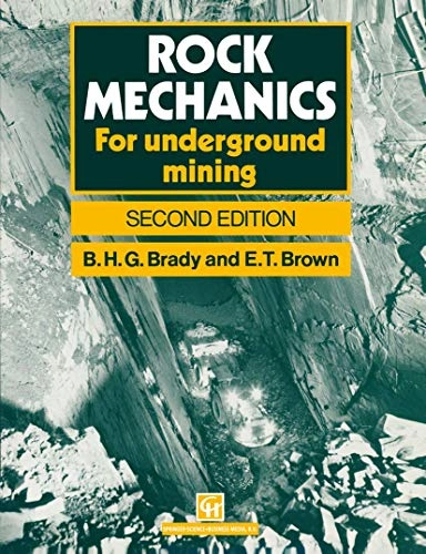 Rock mechanics for underground mining; B. H. G. Brady; 1993