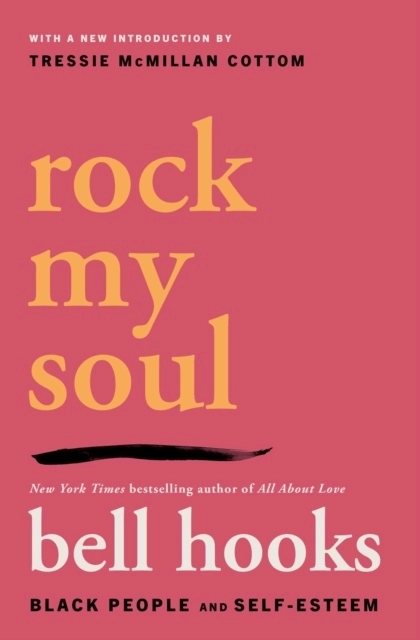 Rock My Soul; bell hooks; 2025