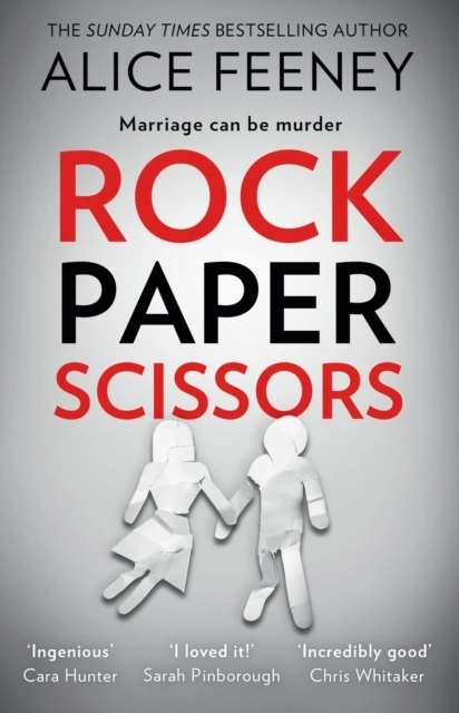 Rock Paper Scissors; Alice Feeney; 2021
