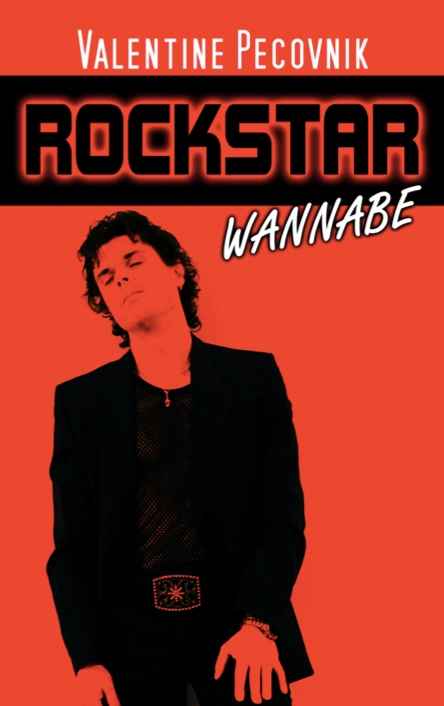 Rockstar Wannabe; Valentine Pecovnik; 2013