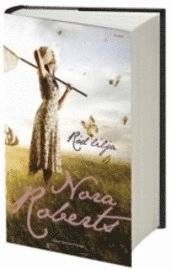 Röd lilja; Nora Roberts; 2011