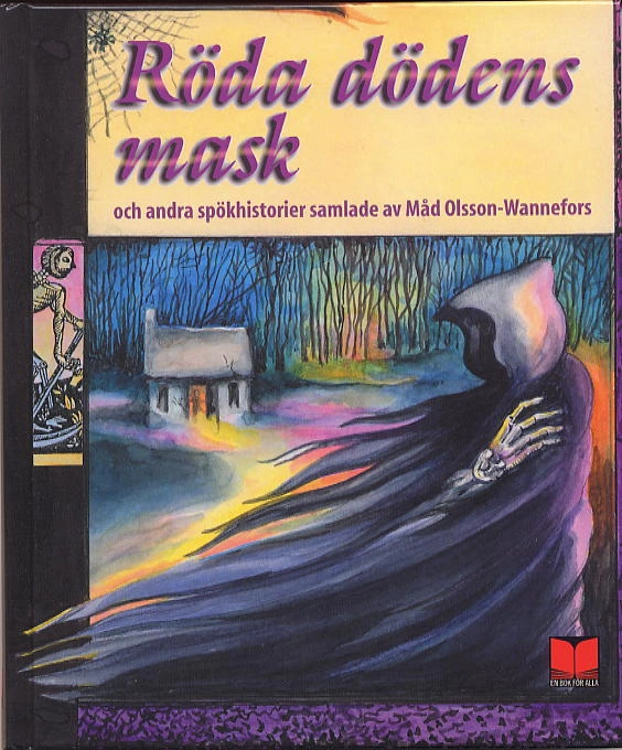 Röda dödens mask och andra spökhistorier; Måd (red) Olsson-Wannefors; 1997