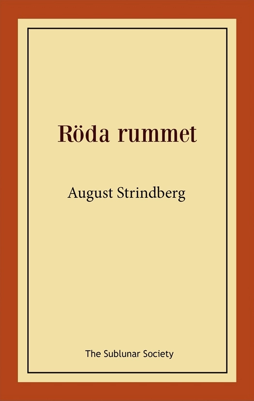 Röda rummet; August Strindberg; 2021