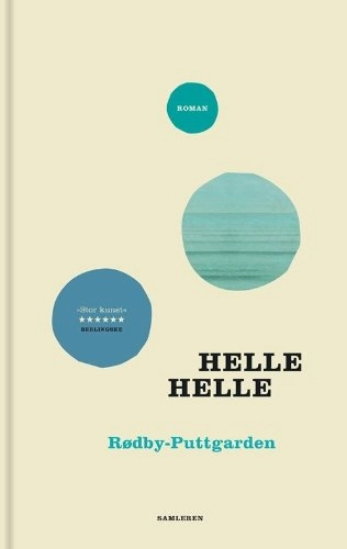 Rødby-Puttgarden : roman; Helle. Helle; 2011