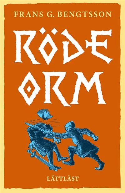 Röde Orm; Frans G. Bengtsson; 2016