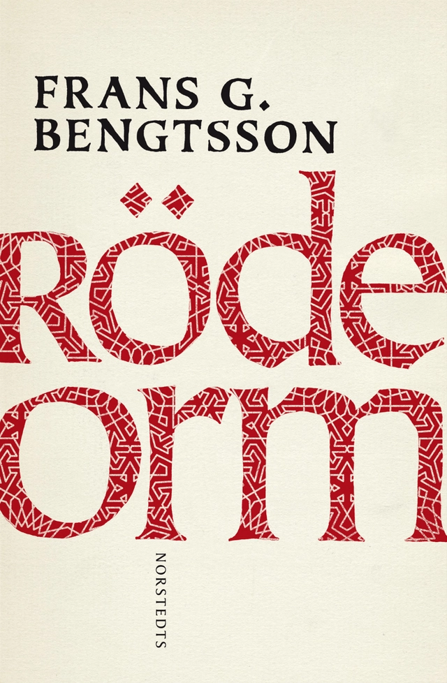 Röde Orm : en berättelse från okristen tid; Frans G. Bengtsson; 2012