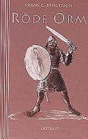 Röde orm - En vikings äventyr  / Lättläst; Frans G. Bengtsson; 2005