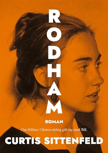 Rodham; Curtis Sittenfeld; 2020