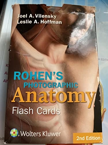 Rohen's Photographic Anatomy Flash Cards; Joel A Vilensky, Leslie A Hoffman, Johannes W Rohen, Chihiro Yokochi, Elke Lütjen-Drecoll; 2015