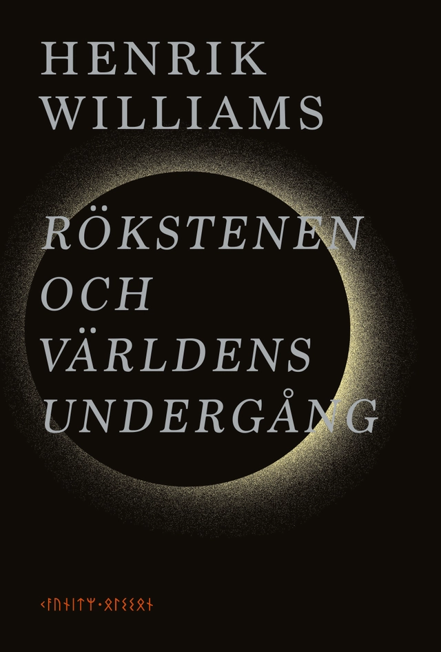 Rökstenen och världens undergång; Henrik Williams; 2021