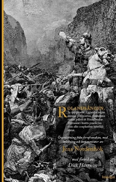 Rolandsången; Dick Harrison, Jens Nordenhök; 2009