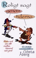 Roligt sagt genom tiderna; Gösta Åberg; 1999