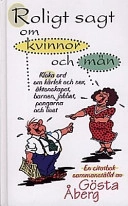 Roligt sagt om kvinnor o män; Gösta Åberg; 1998