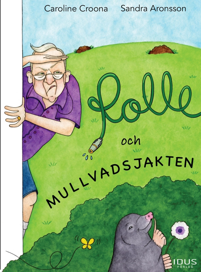 Rolle och mullvadsjakten; Caroline Croona, Sandra Aronsson; 2021