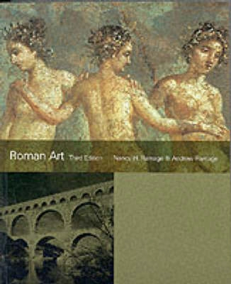 Roman art : Romulus to Constantine; Nancy H. Ramage; 2000