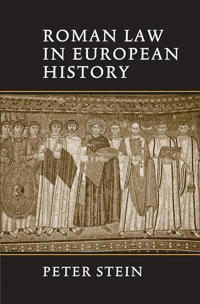 Roman law in European history; Peter Stein; 1999