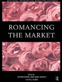 Romancing the market; Stephen Brown, Bill Clarke, Anne Marie Doherty; 1998