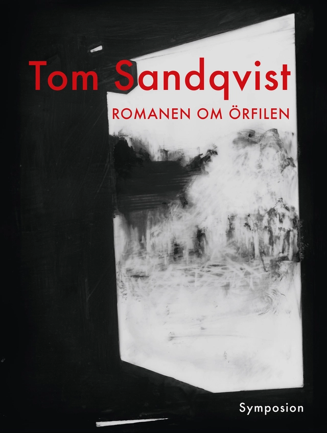 Romanen om örfilen; Tom Sandqvist; 2015