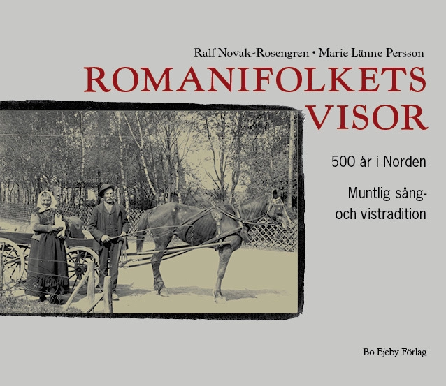 Romanifolkets visor; Ralf Novak-Rosengren, Marie Länne Persson; 2012