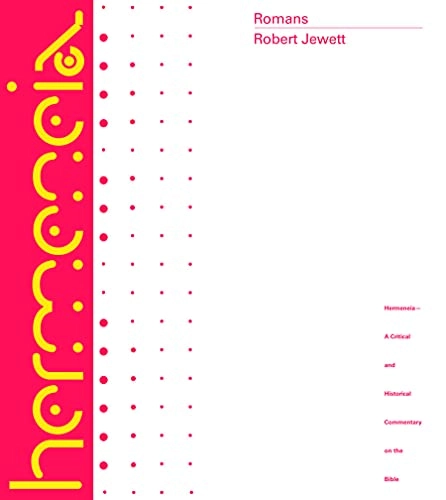 Romans : a commentary; Robert Jewett; 2007