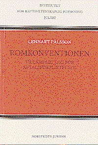 Romkonventionen : tillämplig lag för avtalsförpliktelser; Lennart Pålsson; 1998