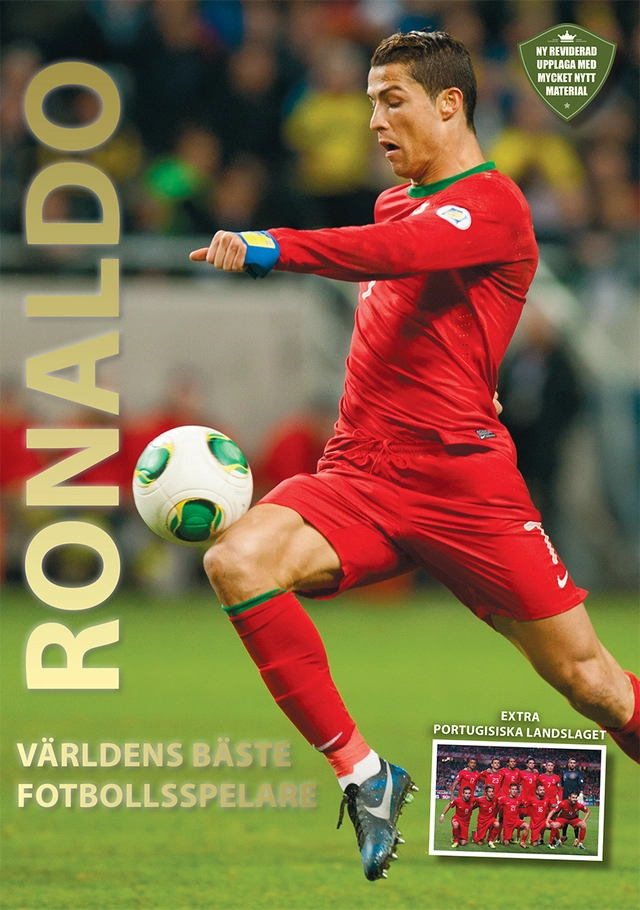 Ronaldo : världens bäste fotbollsspelare; Illugi Jökulsson, Björn Pór Sigbjörnsson; 2014